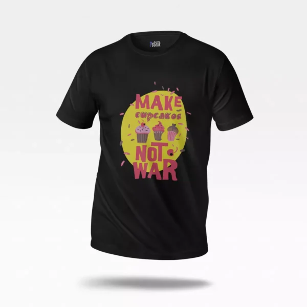 تیشرت تایپوگرافی Make Cupcakes Not War