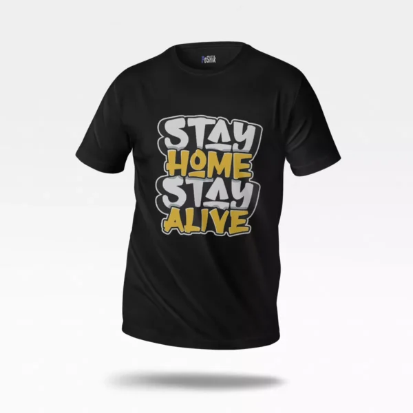 تیشرت نوشته Stay Home Stay Alive