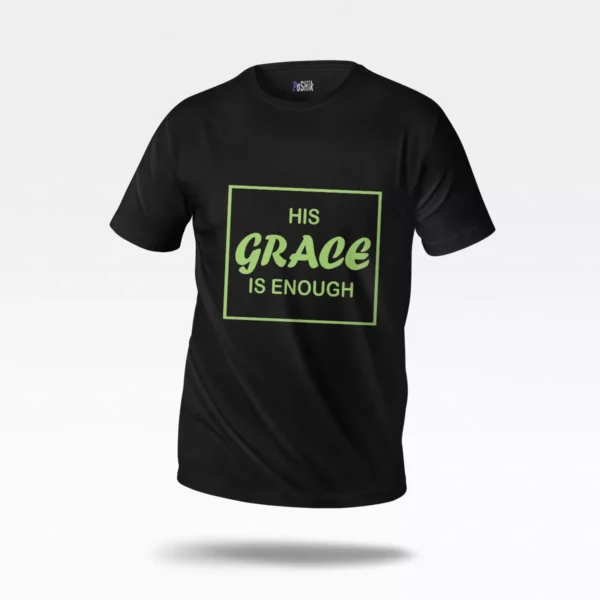 تیشرت نوشته مذهبی His Grace Is Enough