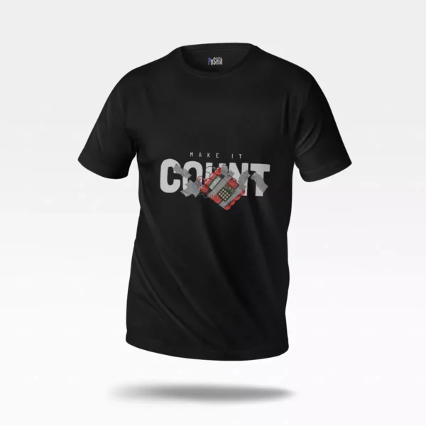 تیشرت انگیزشی طرح Make It Count