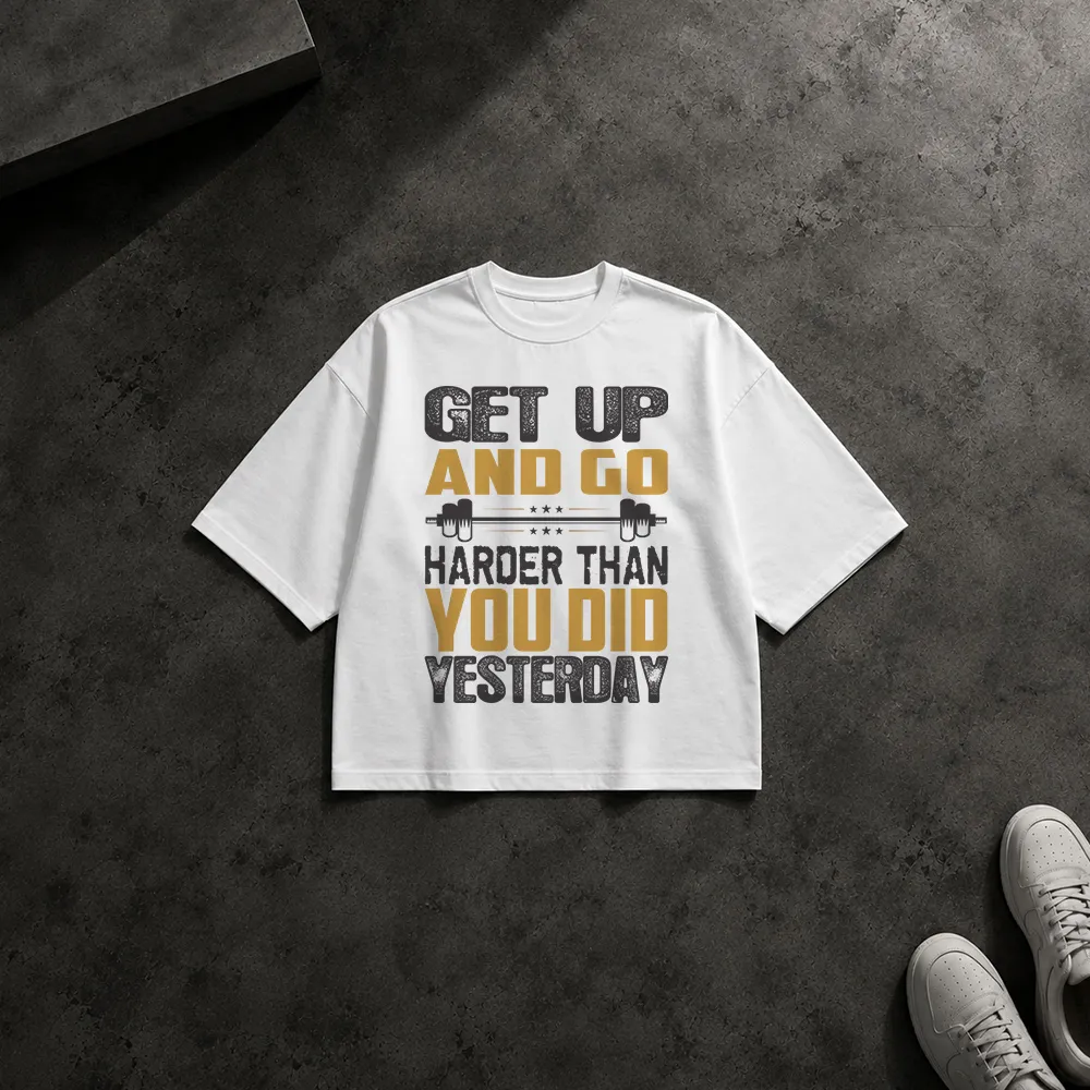 تیشرت باکسی بدنسازی طرح Get Up and Go Harder