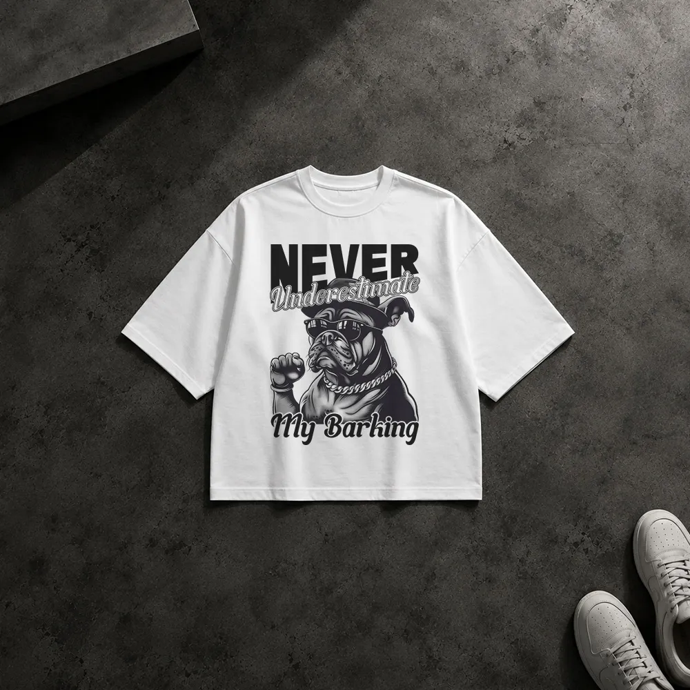 تیشرت باکسی سگ طرح Never Underestimate My Barking
