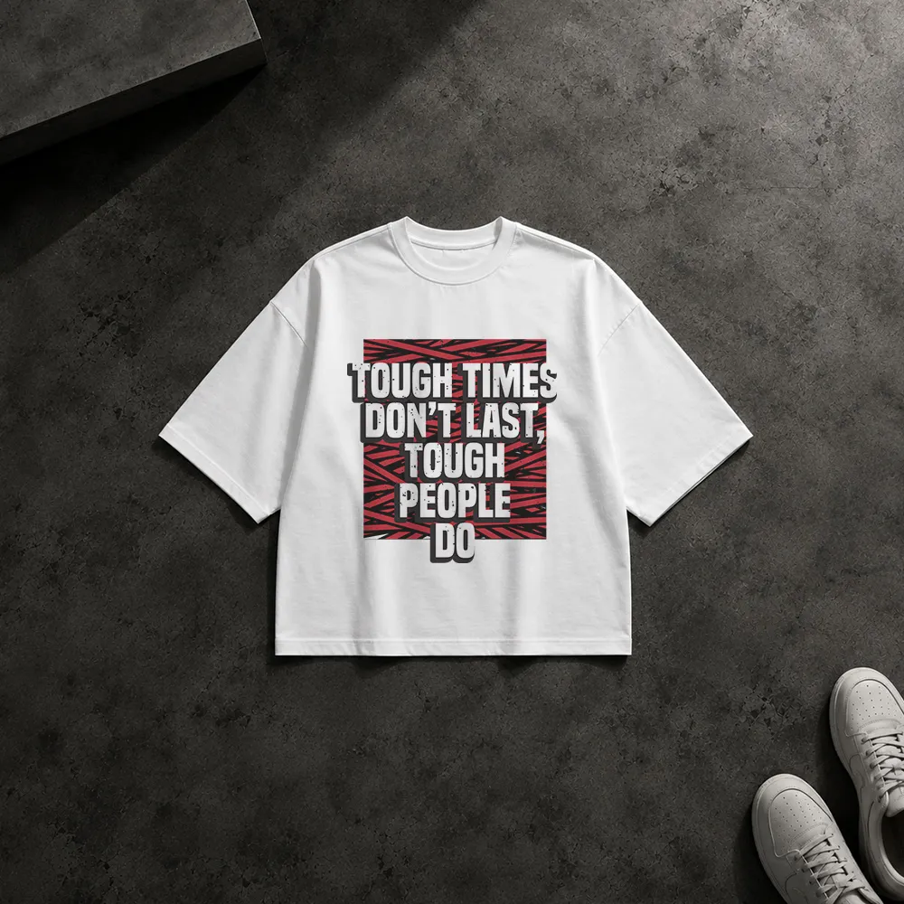 تیشرت باکسی انگیزشی طرح Tough Times Don’t Last