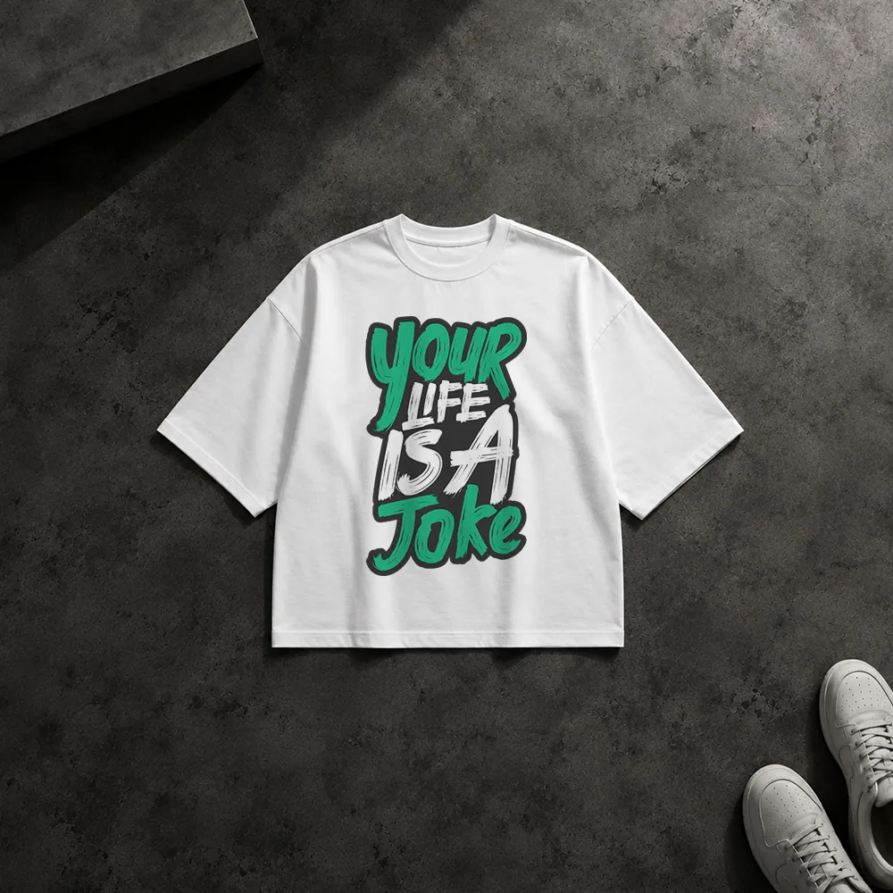 تیشرت باکسی طنز طرح Your Life Is a Joke