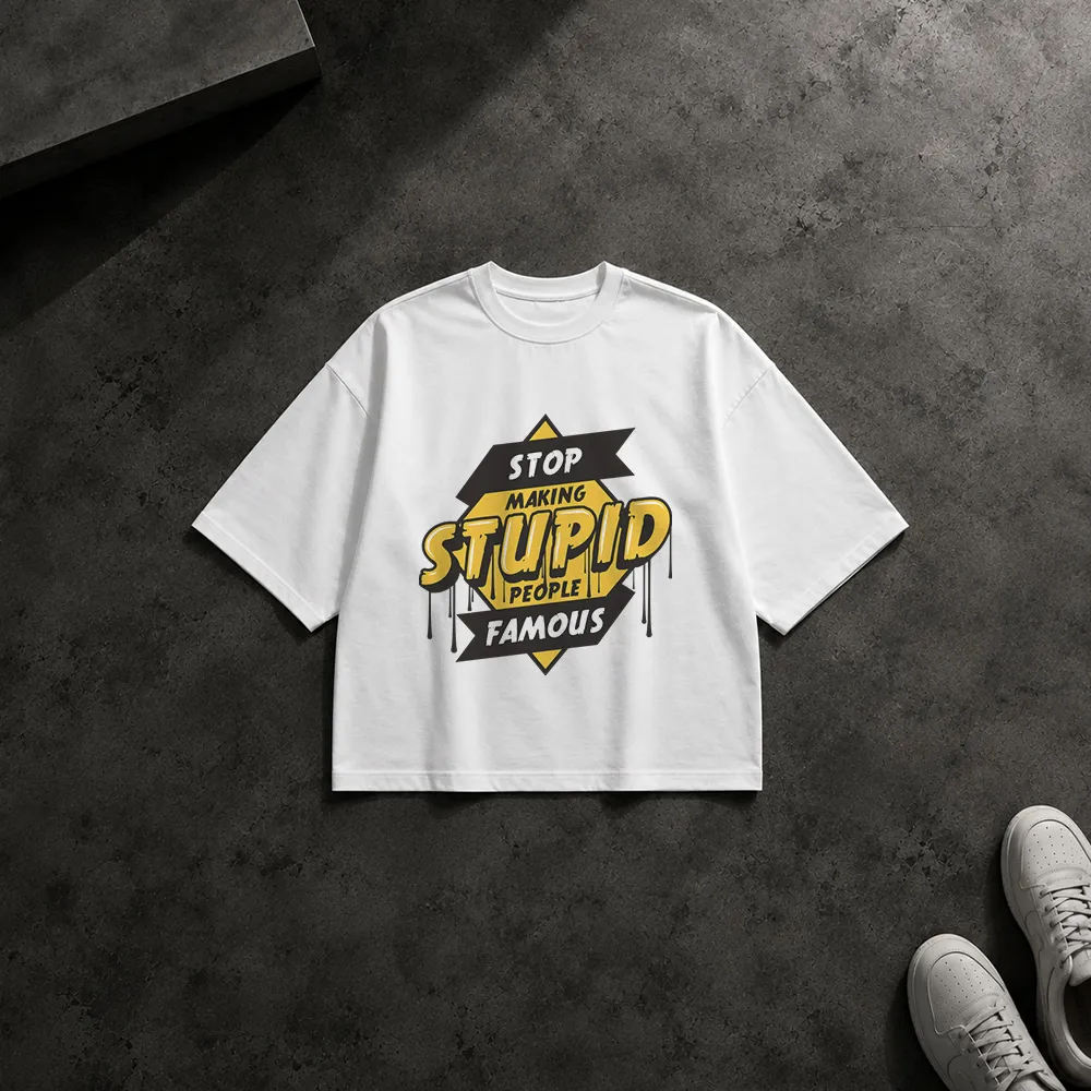 تیشرت باکسی طنز طرح Stop Making Stupid People Famous
