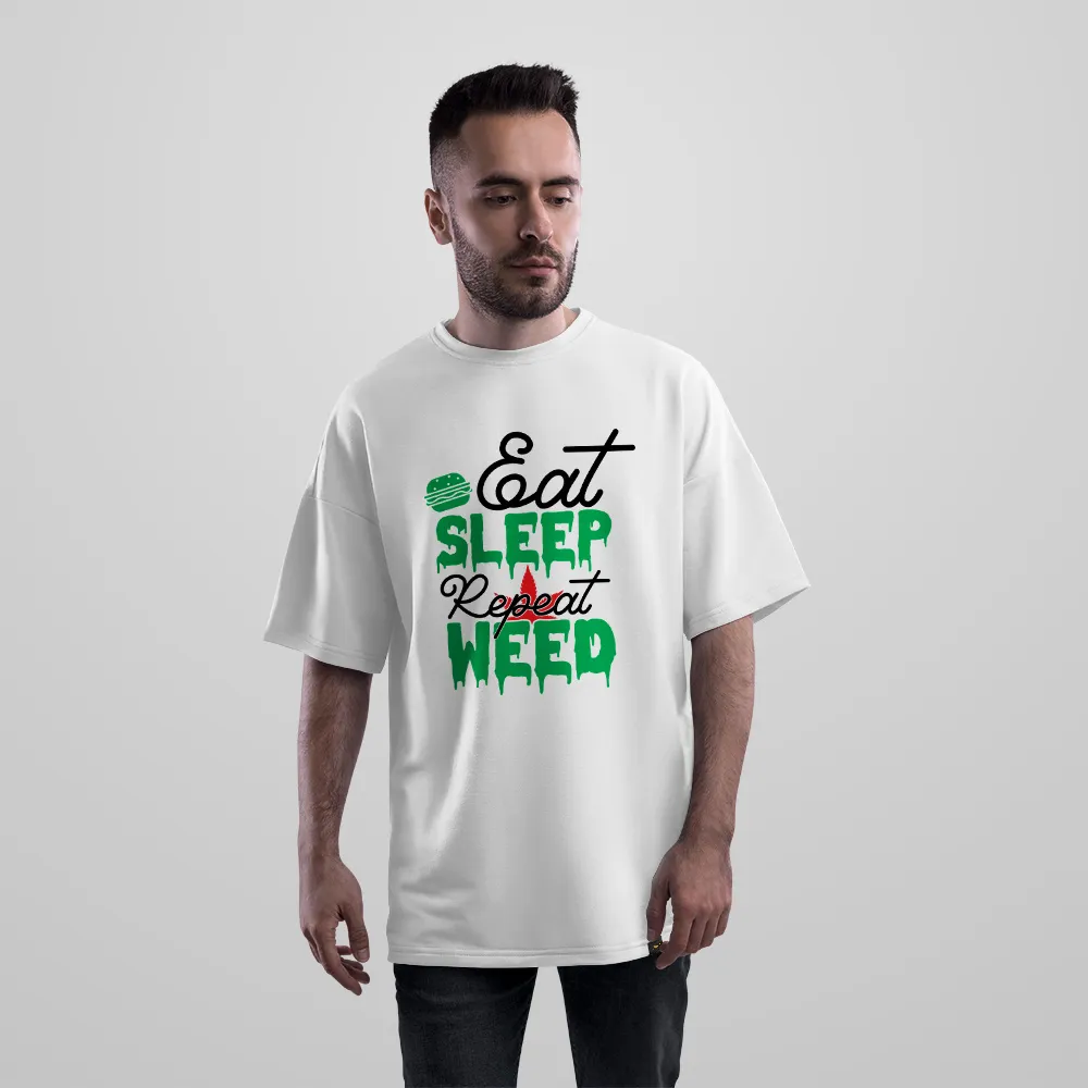 تیشرت اورسایز طرح Eat Sleep Repeat Weed
