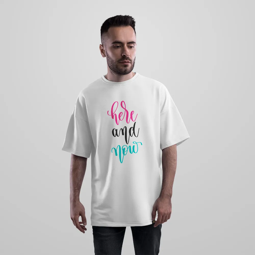 تیشرت اورسایز نوشته Here and Now