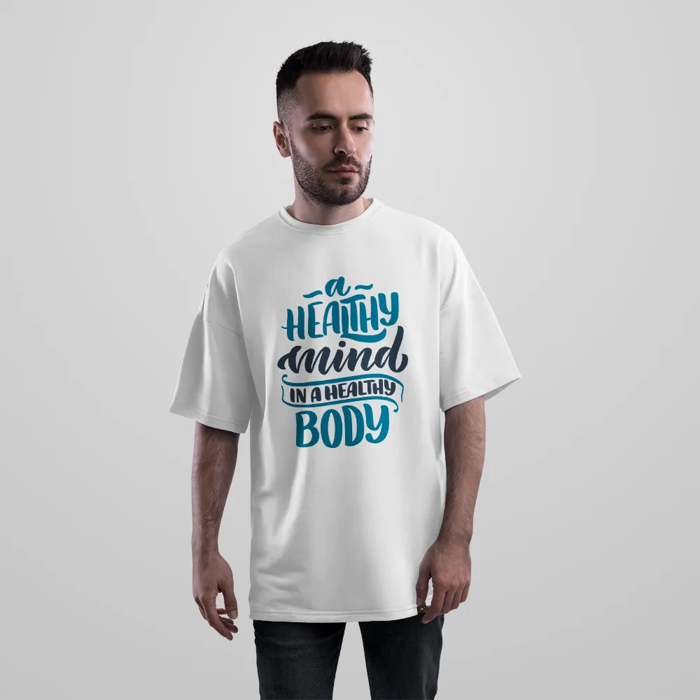 تیشرت اورسایز تایپوگرافی A Healthy Mind In A Healthy Body