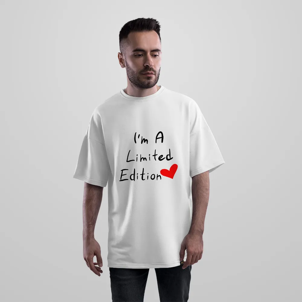 تیشرت اورسایز نوشته عاشقانه I’m a Limited Edition