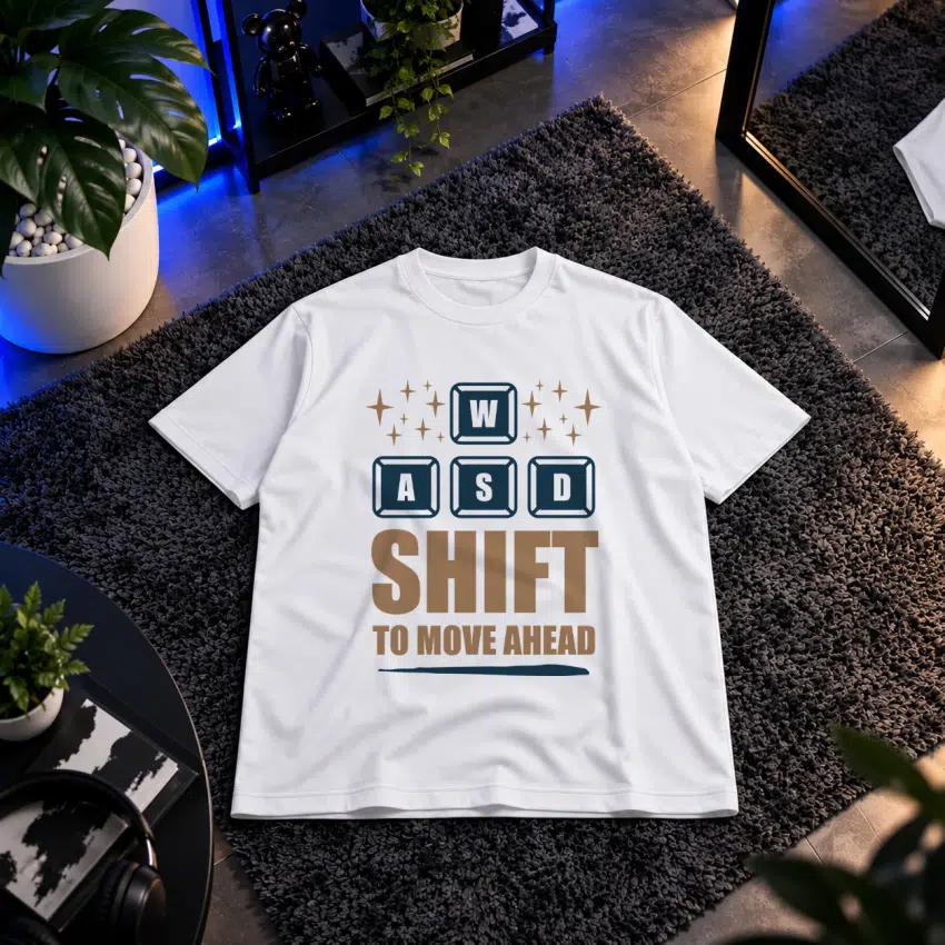 تیشرت طرح WASD Shift to Move Ahead