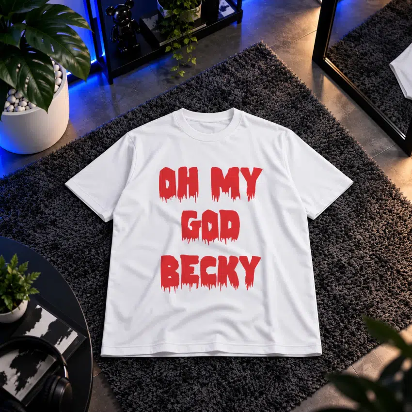 تیشرت نوشته Oh My God Becky