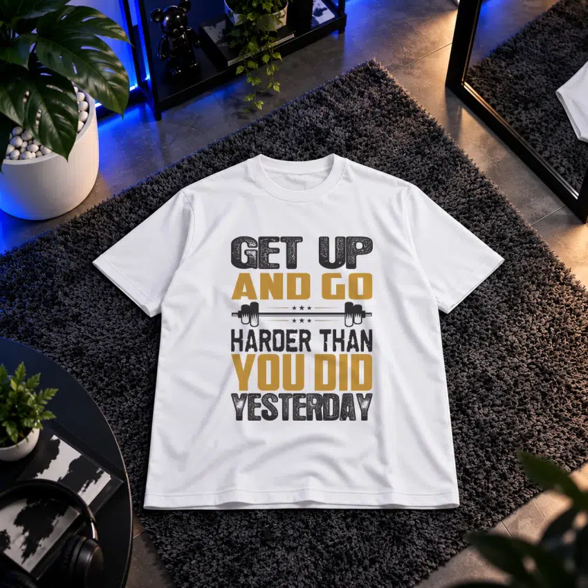 تیشرت بدنسازی طرح Get Up and Go Harder