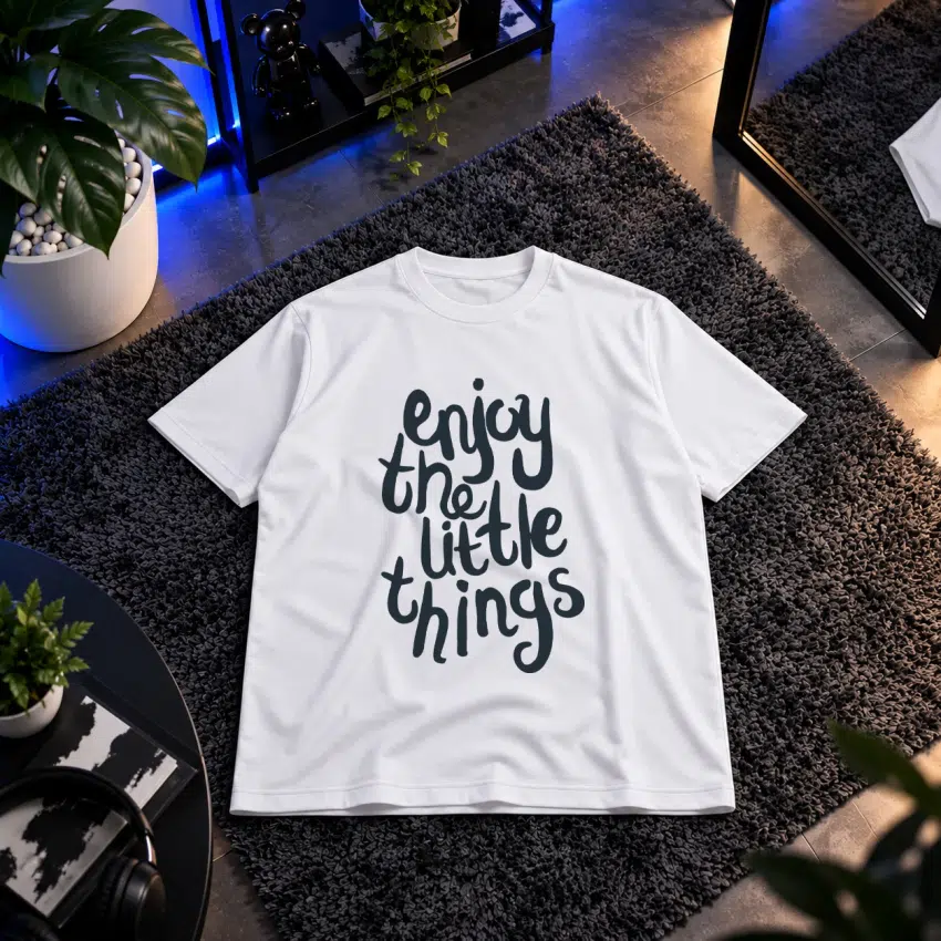 تیشرت نوشته Enjoy The Little Things