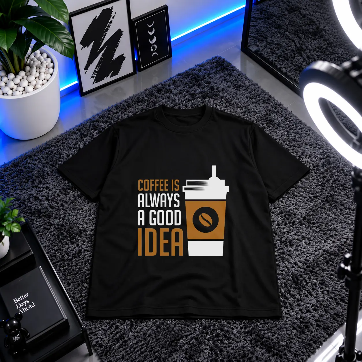 تیشرت نوشته Coffee Is Always a Good Idea کد 21622