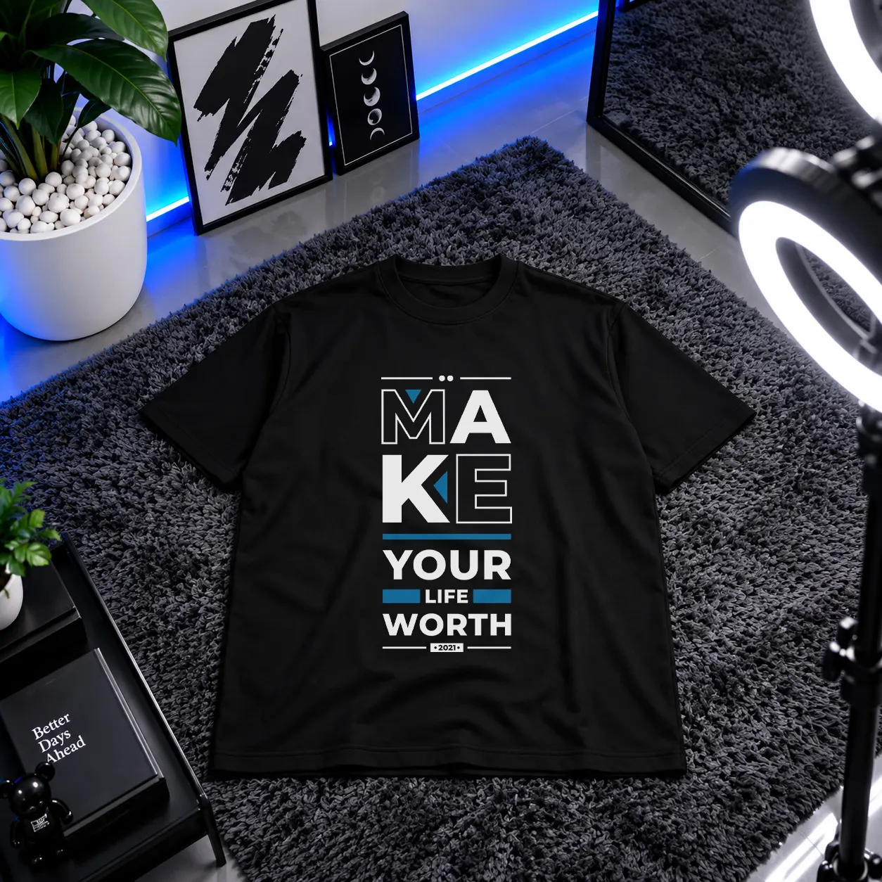 تیشرت انگیزشی طرح Make Your Life Worth کد 8026