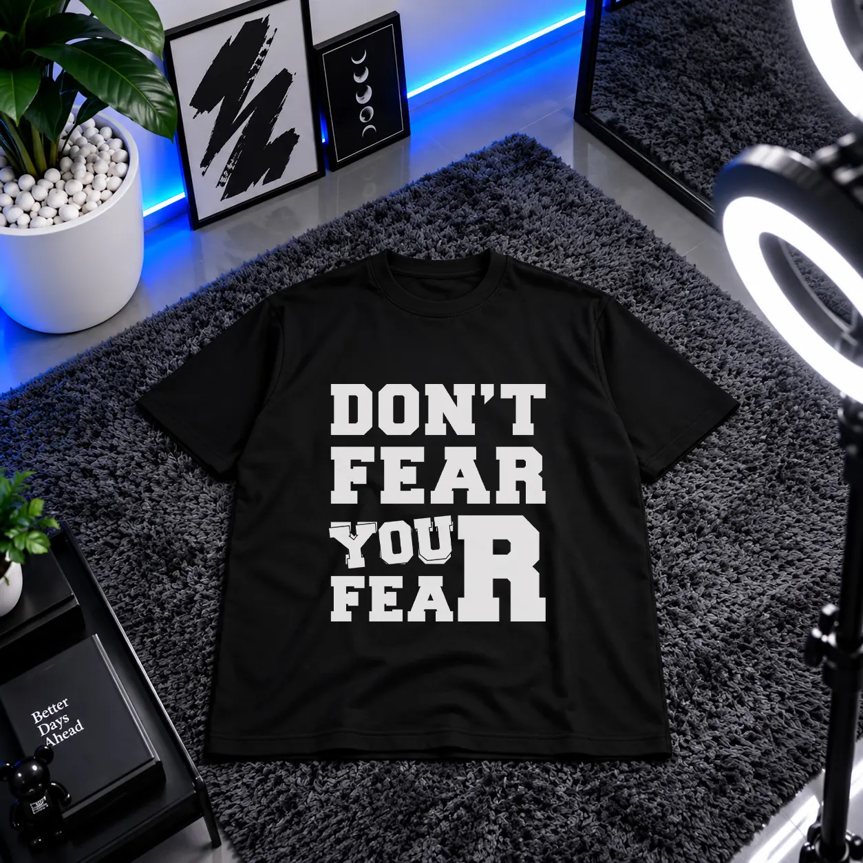 تیشرت انگیزشی طرح نوشته انگلیسی از ترس‌هایت نترس (Don't Fear Your Fear) کد 9386