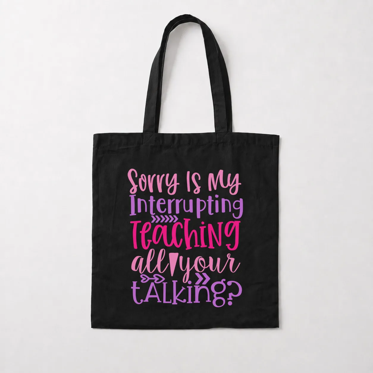 توت بگ تایپوگرافی Sorry Is My Interrupting Teaching کد 28011