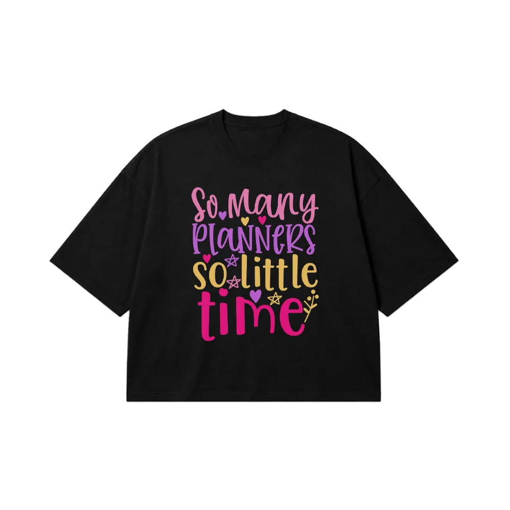 تیشرت باکسی تایپوگرافی So Many Planners So Little Time کد 27948