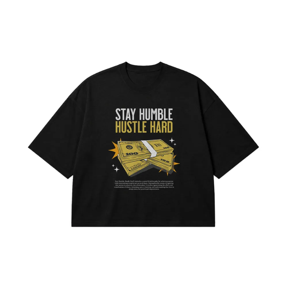تیشرت باکسی انگیزشی طرح Stay Humble Hustle Hard کد 28371