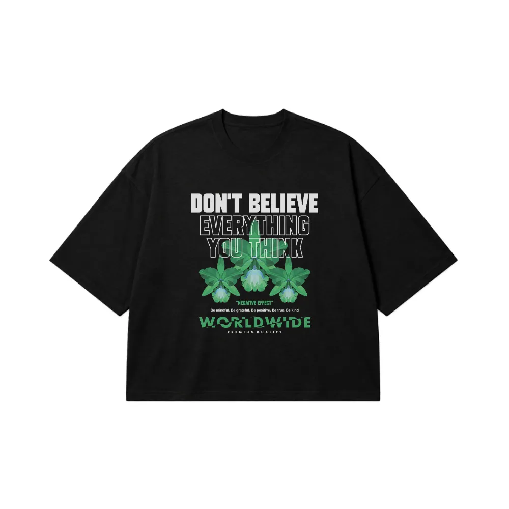 تیشرت باکسی تایپوگرافی Don’t Believe Everything You Think کد 28754