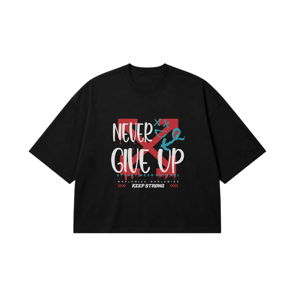 تیشرت باکسی تایپوگرافی Never Give Up Keep Strong کد 28782