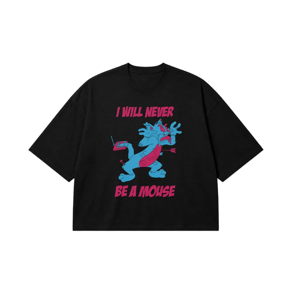 تیشرت باکسی نوشته I Will Never Be A Mouse کد 30676