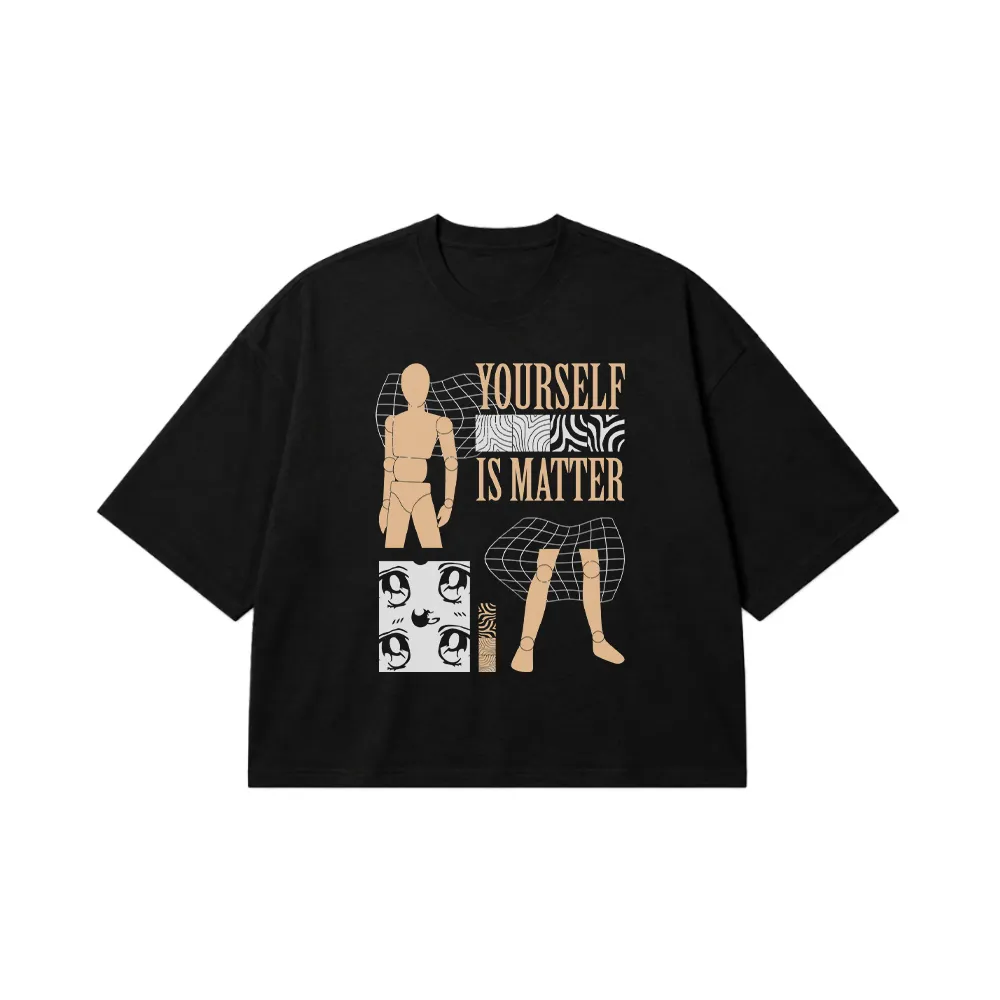 تیشرت باکسی خودباوری طرح Yourself Is Matter کد 32056