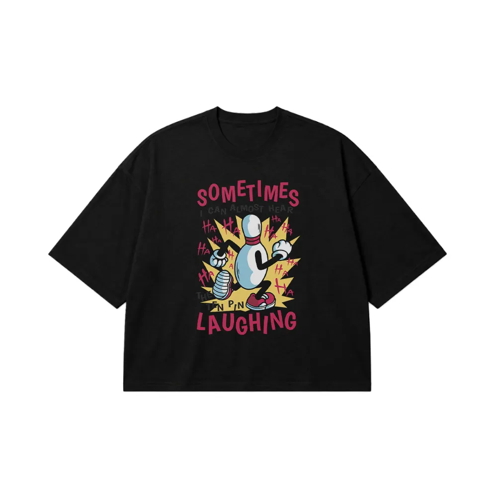 تیشرت باکسی طنز طرح Sometimes I Can Hear Laughing کد 32414